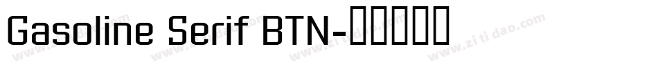 Gasoline Serif BTN字体转换